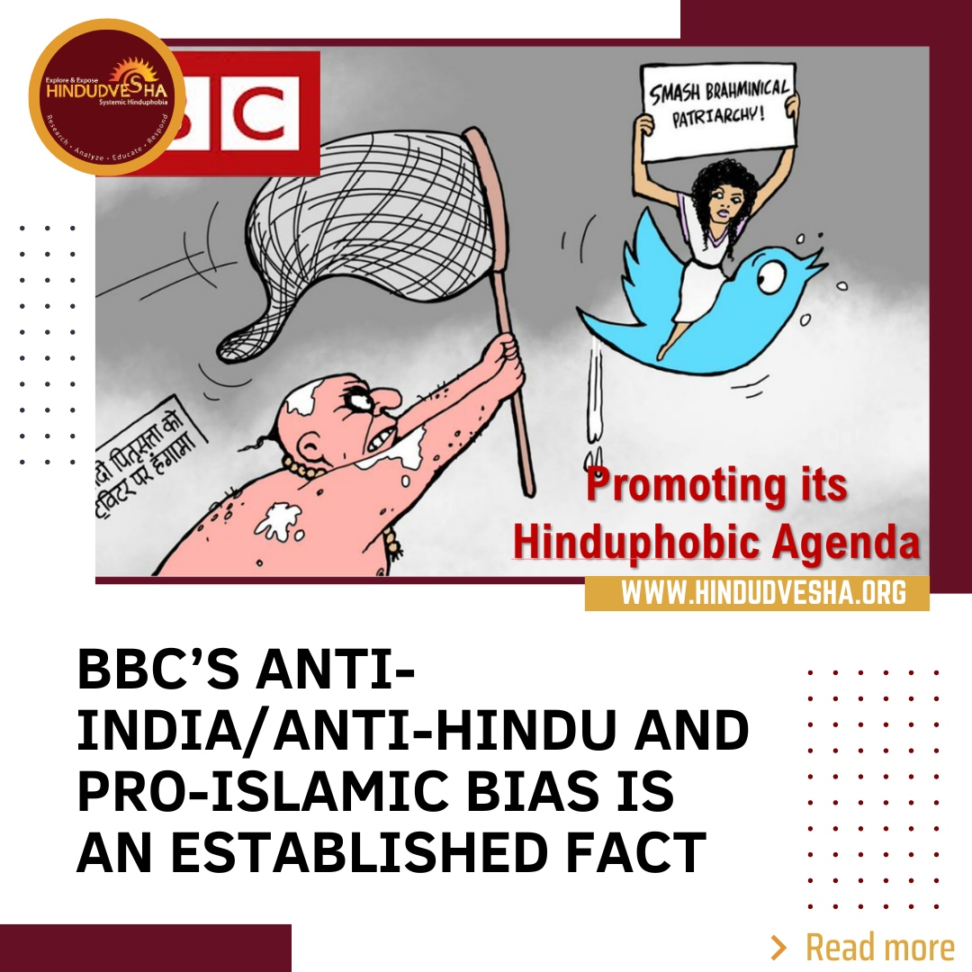 IHindudvesha's tweet image. BBC’s visceral hatred for India and Hindus is an established fact, as is its intensely pro-Islamic posture.

Read more: hindudvesha.org/bbcs-anti-indi…

@HinduPACT

#BBCBiasExposed #PropagandaMachine #UnveilingBBCAgenda #SeekingTruth