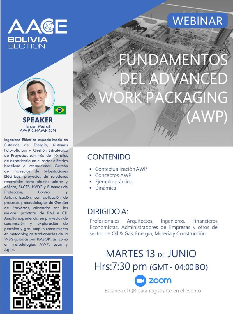 AACE_bolivia's tweet photo. 🔊 Webinar AACE Bolivia 🔊

📌 "FUNDAMENTOS DEL ADVANCED WORK PACKAGING (AWP)"

Fecha: martes 13 de junio
Hrs: 06:30 pm PER / COL / ECU
07:30 pm BOL / DOM / CHI
08:30 pm BRA / ARG

📌 Link registro libre en este link o el QR:
https://t.co/3z9iHmxV3t https://t.co/XbA7tQLZkc