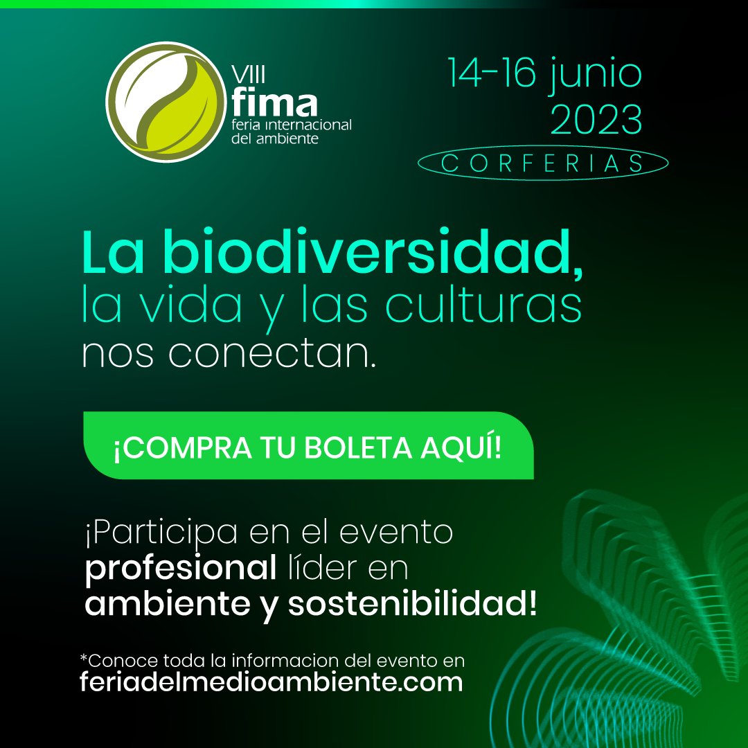 CorferiasBogota's tweet image. Participa de la feria orientada a las prácticas de sostenibilidad y el cuidado ambiental, adquiriendo tu boleta y recorriendo #FIMA 2023.🌿

¡Anímate! Visítanos del 14 al 16 de junio en #Corferias.

Adquiere tus entradas en bit.ly/BoleteriaFIMA

feriadelmedioambiente.com