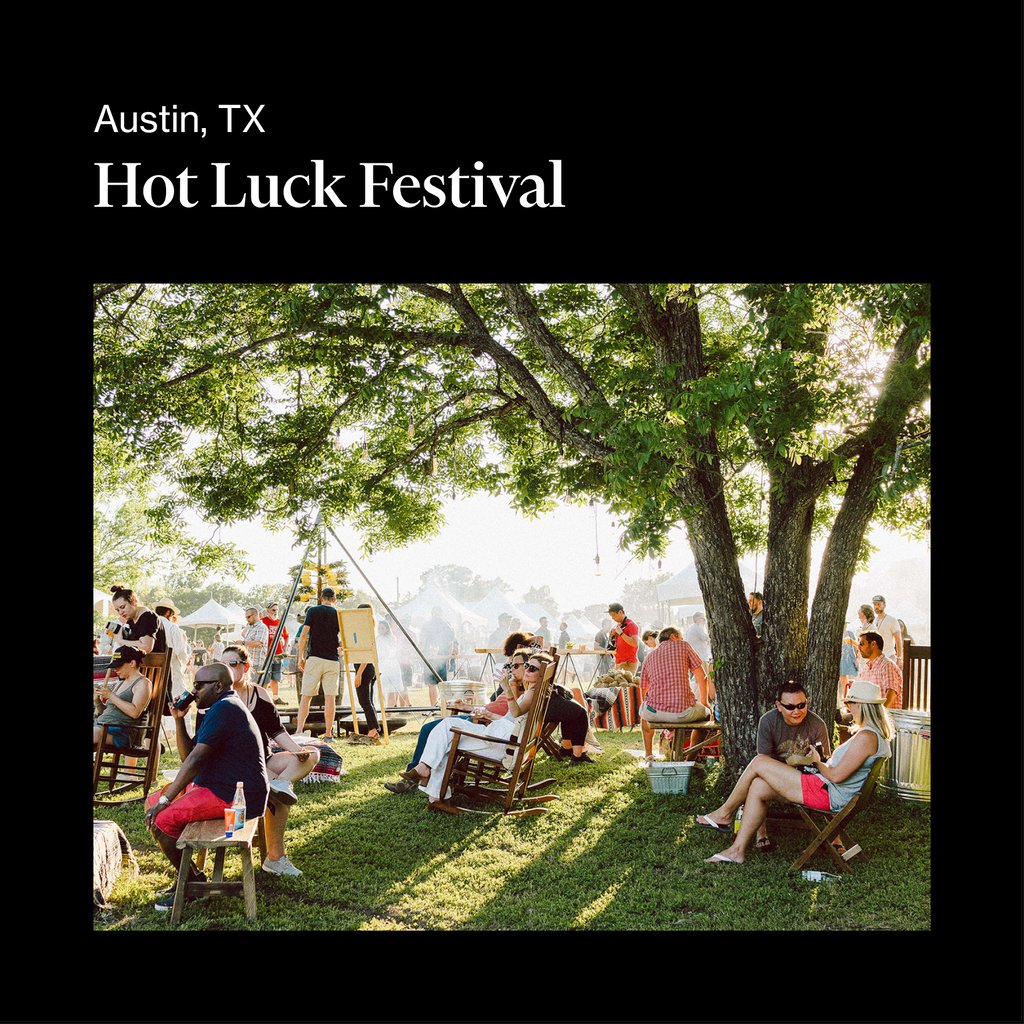 Austin, TX
Created by some of the Austin greats like Aaron Franklin and the owner of Mohawk, Hot Luck is a weekend-long festival for foodies and music lovers. Not one to miss, Hitch your way to Austin this holiday weekend.