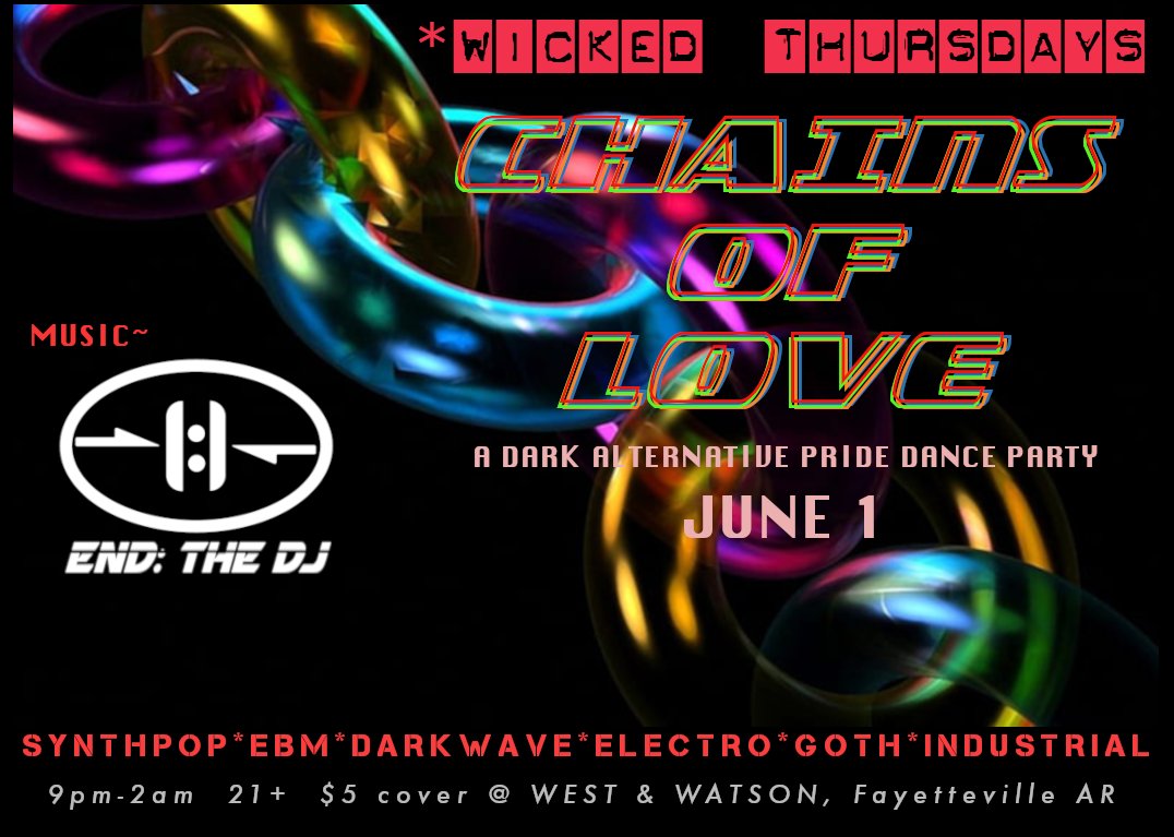 Next week! @ENDtheDJ returns to *Wicked Thursdays for a special dark alternative Pride dance party! #music #synthpop #EBM #electro #goth #Industrial #DJ #northwestarkansas #fayettevillear #nightlife #events