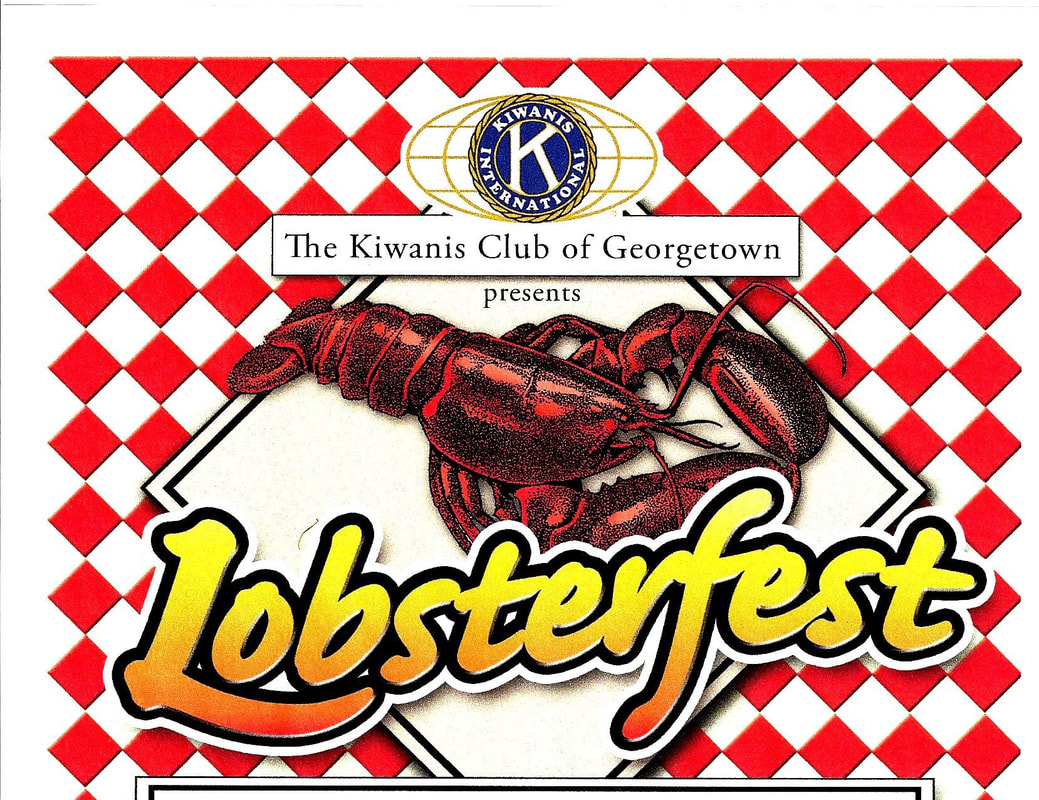 🦞 Lobsterfest in Georgetown! 🦞
Here is what it says on their website:

'Each ticket holder receives two lobsters, a steak, potatoes, salad and dessert, with their $95.00 ticket. Extra lobsters are available for purchase during the evening (and after) as quantities allow.