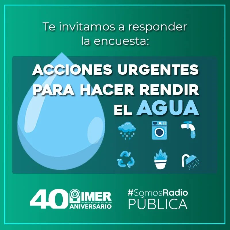 Te invitamos a participar en la encuesta  "Acciones urgentes para hacer rendir el agua”, que se encuentra en nuestra web. Da click aquí 👉🏾 buff.ly/3q9NJyX

#SomosRadioPública