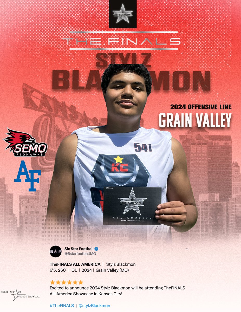 TheFINALS ALL AMERICA  |   Stylz Blackmon
6’5, 260   |  OL  |  2024 |  Grain Valley (MO)

⭐️⭐️⭐️⭐️⭐️⭐️
Excited to announce 2024 Stylz Blackmon will be attending TheFINALS All-America Showcase in Kansas City!

King of The Hill Champ at <a href="/Varsitycombine1/">KC Varsity Combines</a>. Holds offers from SEMO, Air