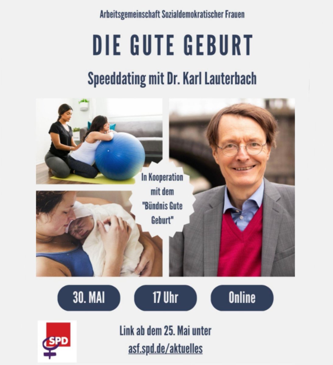 📢📢📢 Einladung ‼️‼️‼️ Noch 5️⃣ Tage. Speeddating mit @Karl_Lauterbach. Mit dem #BündnisGuteGeburt. @SPDbewegt @Frauenrat @DGB_Frauen @Hebammen_Nds @schleswig_e Link: asf.spd.de/aktuelles