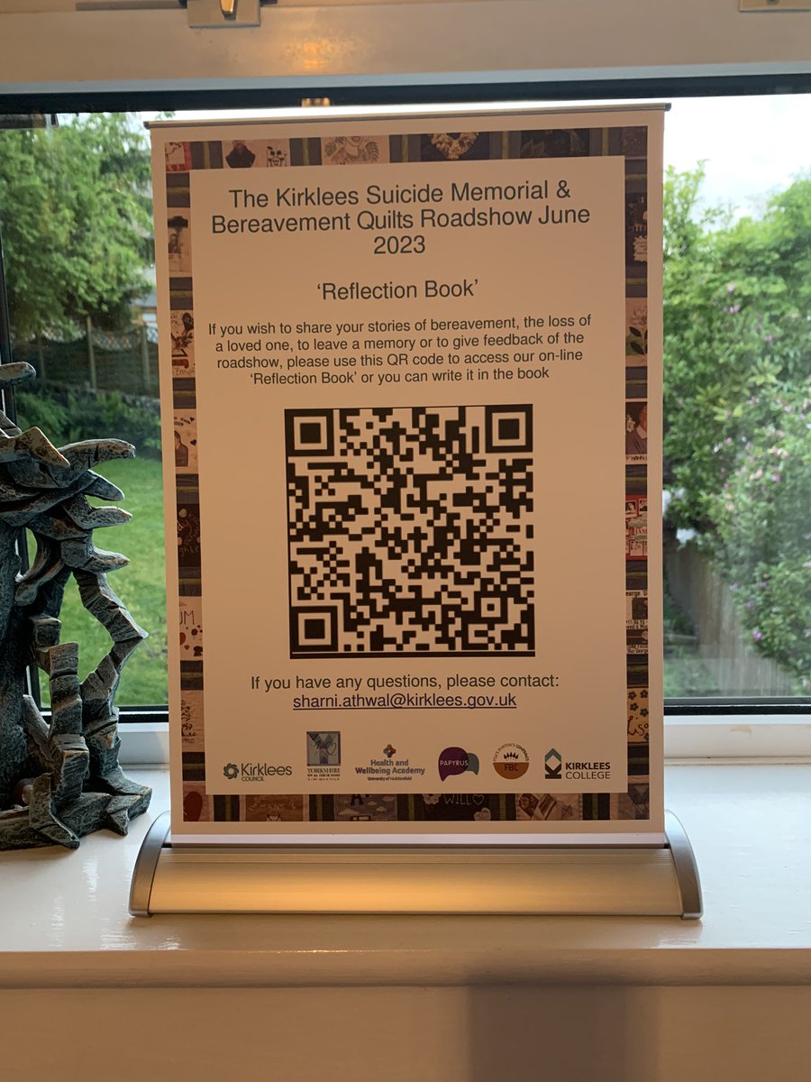 #Kirklees #Suicide #Memorial and #Bereavement #Quilts #Roadshow 5th June till 7th July … first stop DWP #huddersfield from 5th to 8th June … open to all public … leave a message of hope for others who have lost loved ones in the ‘#Reflection #Book’ using the QR code