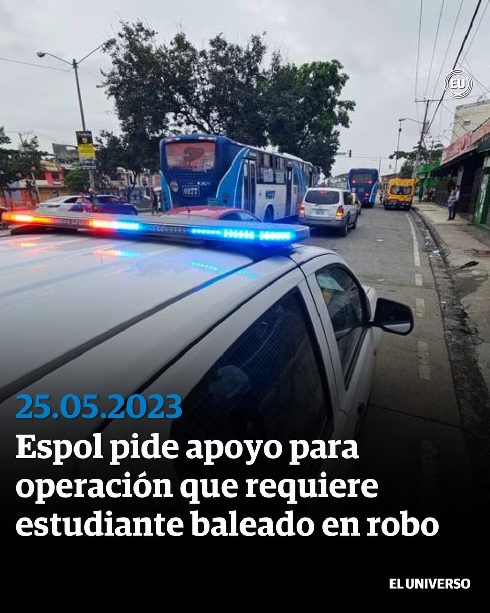 Espol pide apoyo de la red privada de salud para operación que requiere uno de sus estudiantes que fue herido de bala en un robo este jueves, 25 de mayo ►bit.ly/45syIbr