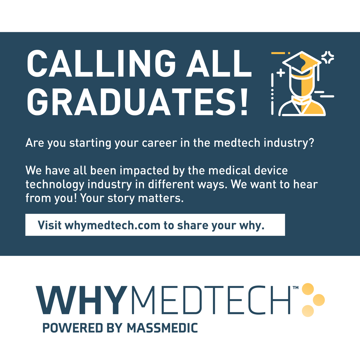 WhyMedtech's tweet photo. Calling all graduates! Are you starting your career in the #medtechindustry? We want to hear from you!
We have all been impacted by the medical device technology industry in different ways. Your story matters.
Visit https://t.co/zjlqjHTIEE to learn more.
#whymedtech https://t.co/DD21EDrtOg