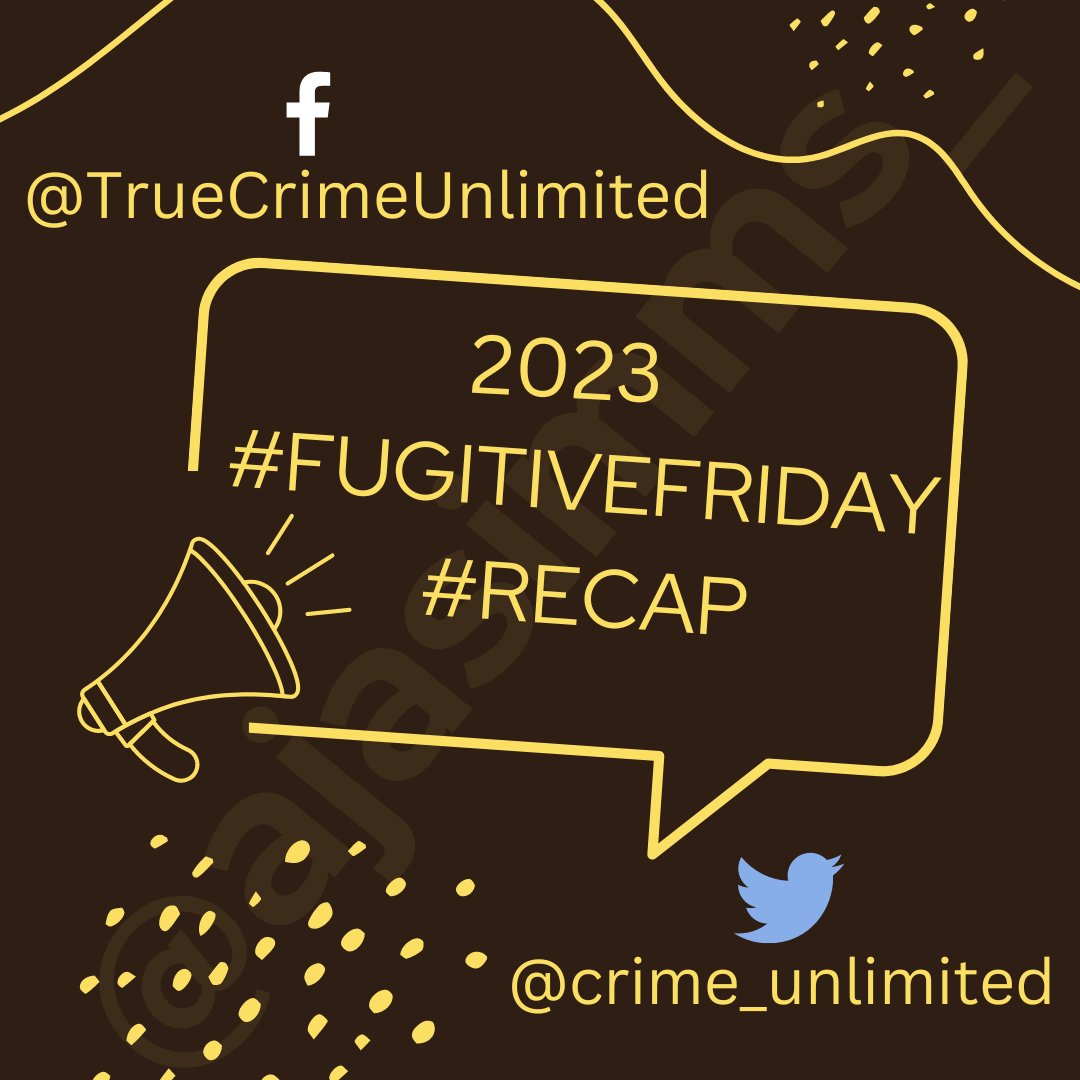 #Recap #FugitiveFriday #Fugitives #WANTED #Reward #May2023 #Fugitive #BOLO #TrueCrimeUnlimited #TrueCrime #Crime #TrueCrimeCommunity #TrueCrimeNews #CrimeNews #TrueCrimeObsessed #CrimeObsessed
truecrimeunlimited.blogspot.com/2023/05/fugiti…