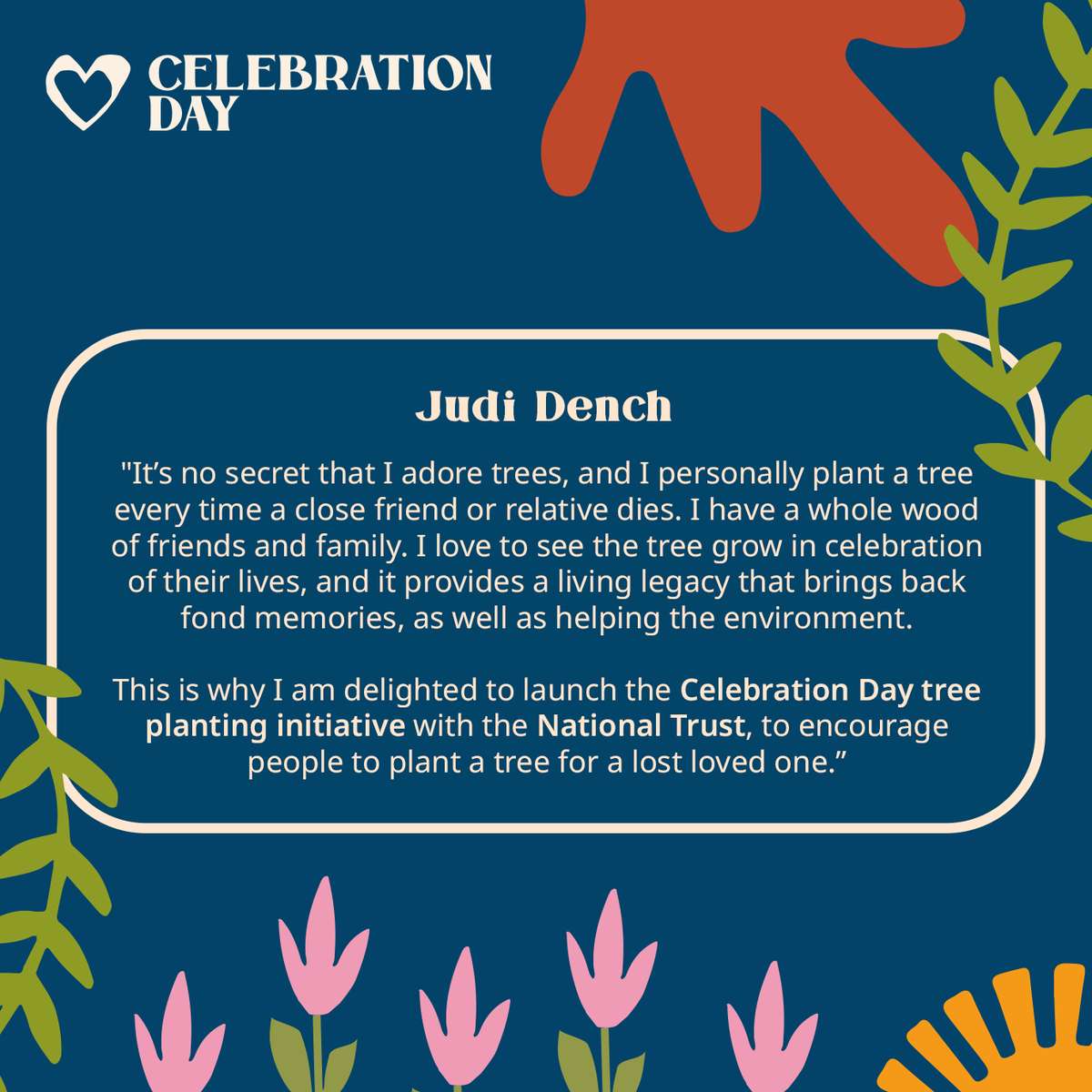 We are thrilled to have Dame Judi Dench launching the #CelebrationDay and <a href="/nationaltrust/">National Trust</a> tree planting initiative to help create a living legacy in memory of people they’ve lost. 
 
#CelebrateLife #Remembrance #Nature #Woodland #NationalTrust #PlantATree
#DameJudiDench