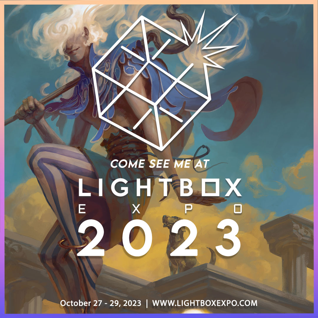 The one convention I'm doing all year! Come see me at #lightboxexpo in Pasadena, CA this October.

Tickets are on sale now!