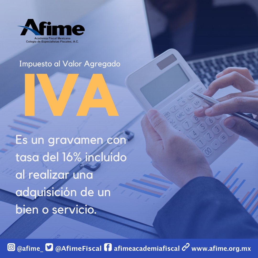 AfimeFiscal's tweet photo. Aquí te dejamos información del IVA, recuerda que para nosotros es muy importante mantenerte informado.
#Afimeinforma #afime #IVA #satmexico https://t.co/MMYAeFeU6d