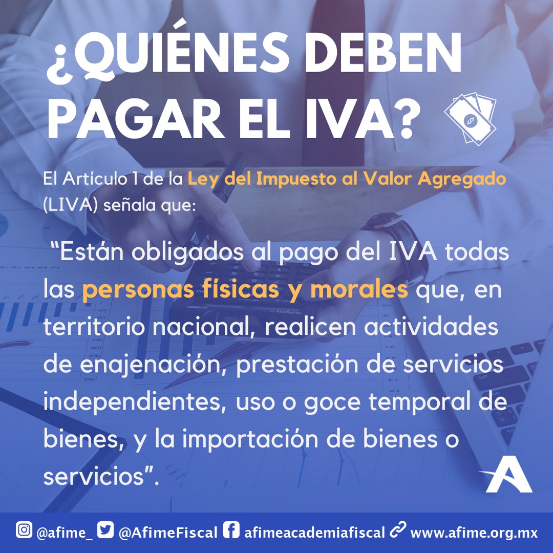 AfimeFiscal's tweet photo. Aquí te dejamos información del IVA, recuerda que para nosotros es muy importante mantenerte informado.
#Afimeinforma #afime #IVA #satmexico https://t.co/MMYAeFeU6d