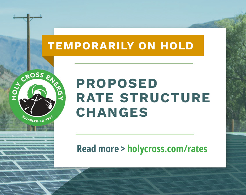 At the request of the Colorado Energy Office on behalf of Governor Polis, HCE’s Board of Directors has agreed to temporarily suspend the proposed electric rate changes intended to take effect on September 1. Read the full press release at holycross.com/holy-cross-ene…
