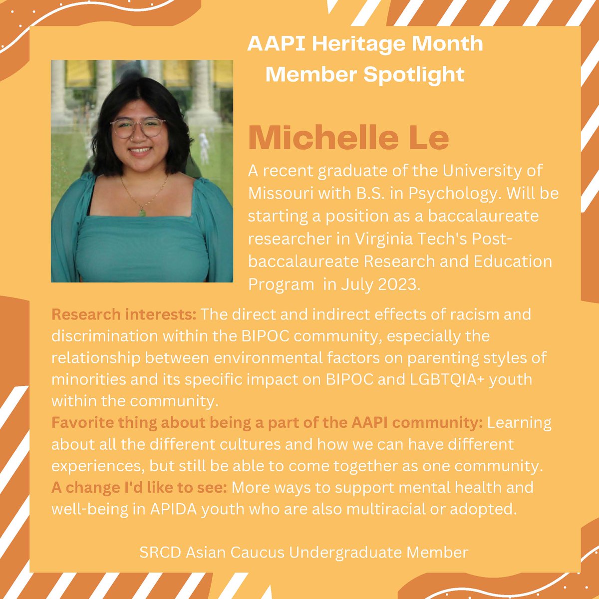 SRCD Asian Caucus (@srcdasiancaucus) on Twitter photo Meet another of our amazing emerging scholars, Michelle <a href="/Mich_Le1/">Michelle Le (she/they)</a> who recently graduated from <a href="/MizzouPsych/">Mizzou Psychology</a> and will be starting as a post-bac researcher <a href="/virginia_tech/">Virginia Tech</a>. #AAPIHeritageMonth #AAPIinDevSci Meet another of our amazing emerging scholars, Michelle <a href="/Mich_Le1/">Michelle Le (she/they)</a> who recently graduated from <a href="/MizzouPsych/">Mizzou Psychology</a> and will be starting as a post-bac researcher <a href="/virginia_tech/">Virginia Tech</a>. #AAPIHeritageMonth #AAPIinDevSci