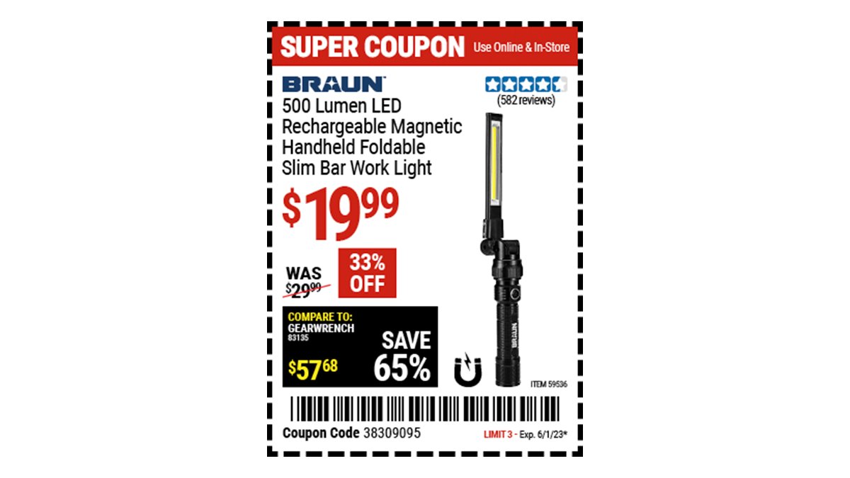 Buy the BRAUN 500 Lumen LED Rechargeable Magnetic Handheld Foldable Slim Bar Work Light (Item 59536) for $19.99 with coupon code 38309095, valid through June 1, 2023. See the coupon for details: go.harborfreight.com/coupons/2023/0…