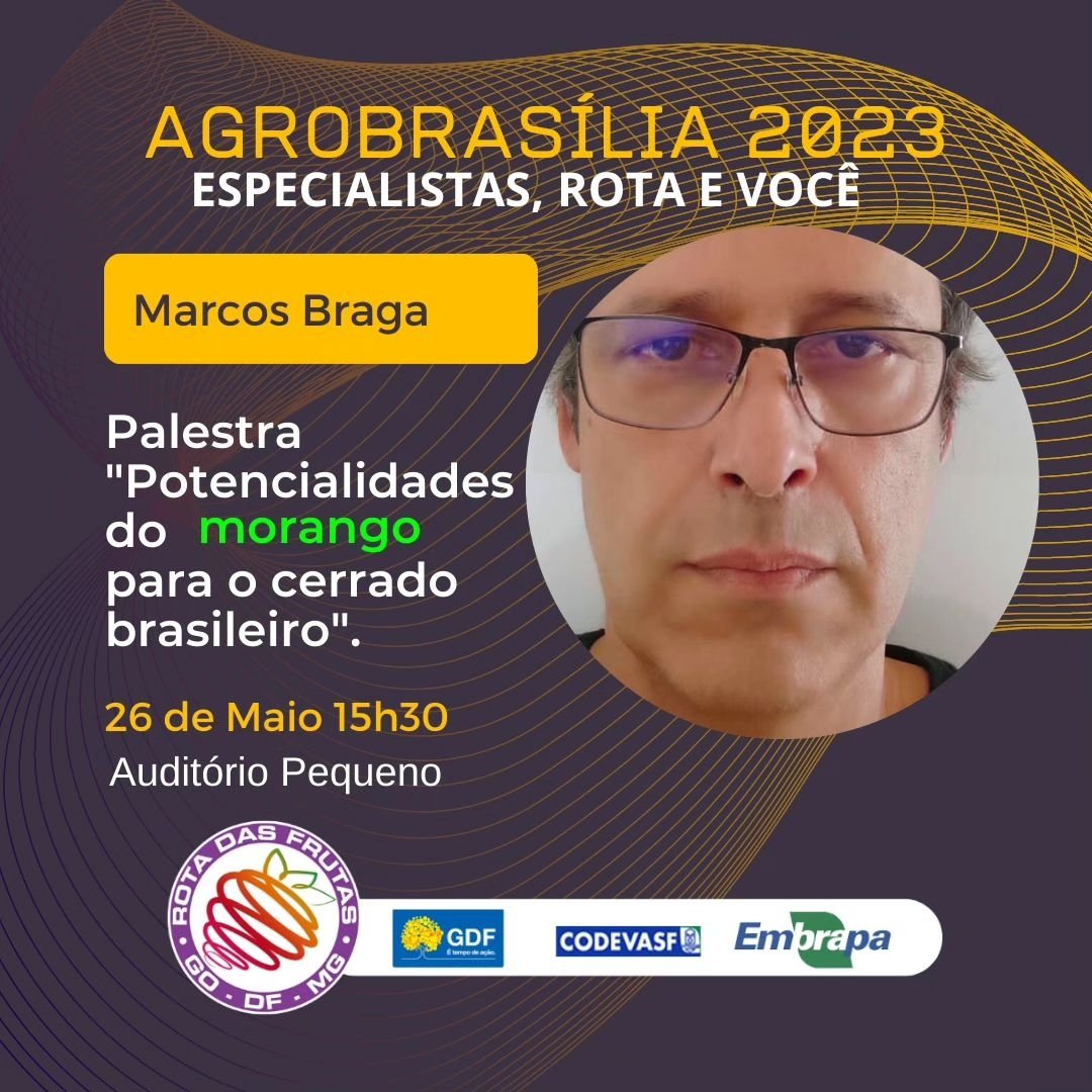Marcos Brandão Braga é o especialista que faz a palestra ' Potencialidades do morango para o cerrado brasileiro'. 

A palestra acontece dia 26/05 às 15h30,  na AGROBRASÍLIA 2023 
Local:  KM 05 da BR 251, sentido Brasília-DF/Unaí-MG

#agrobrasilia2023 #agro