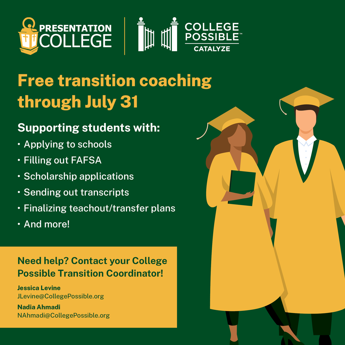 Presentation College’s partnership with @CPCatalyze continues throughout the summer. Students should contact the @CPCatalyzetransition coordinators to help you navigate, problem solve, and ensure you transition successfully to your new institution.