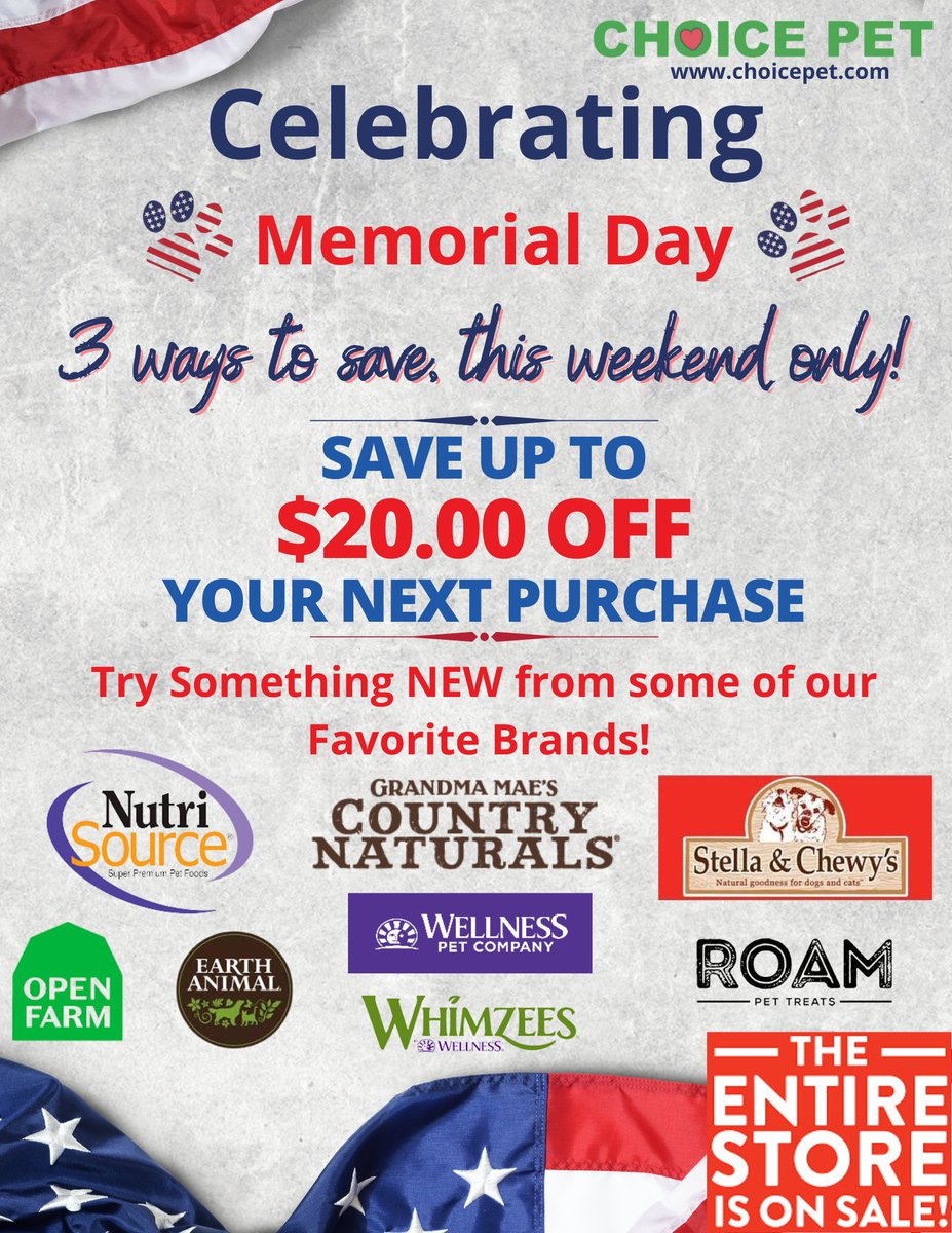 Choice_Pet's tweet photo. We're making your Memorial Day Weekend better with more SAVINGS! Save up to $20.00 off your next purchase at all Choice Pet Locations! ❤️🐾💙Visit us TODAY! 
SHOP MORE🐾EARN MORE🐾SAVE MORE
(offer valid 05/26/23 through 05/29/23) #shopchoicepet #shoplocal #memorialdayweekendsale https://t.co/00KC0rcKdf