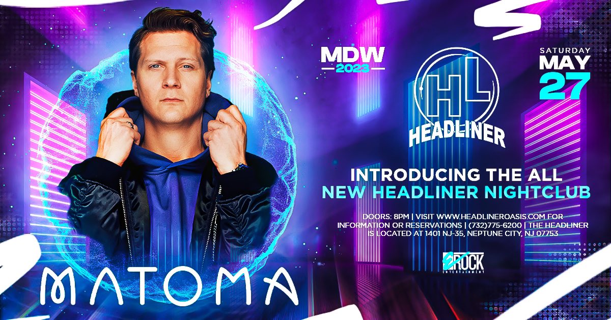 <a href="/MatomaOfficial/">Matoma</a> takes over <a href="/TheHeadlinerNJ/">The Headliner Nightclub</a> in the All New Nightclub! 🎟️ posh.vip/e/the-headline…