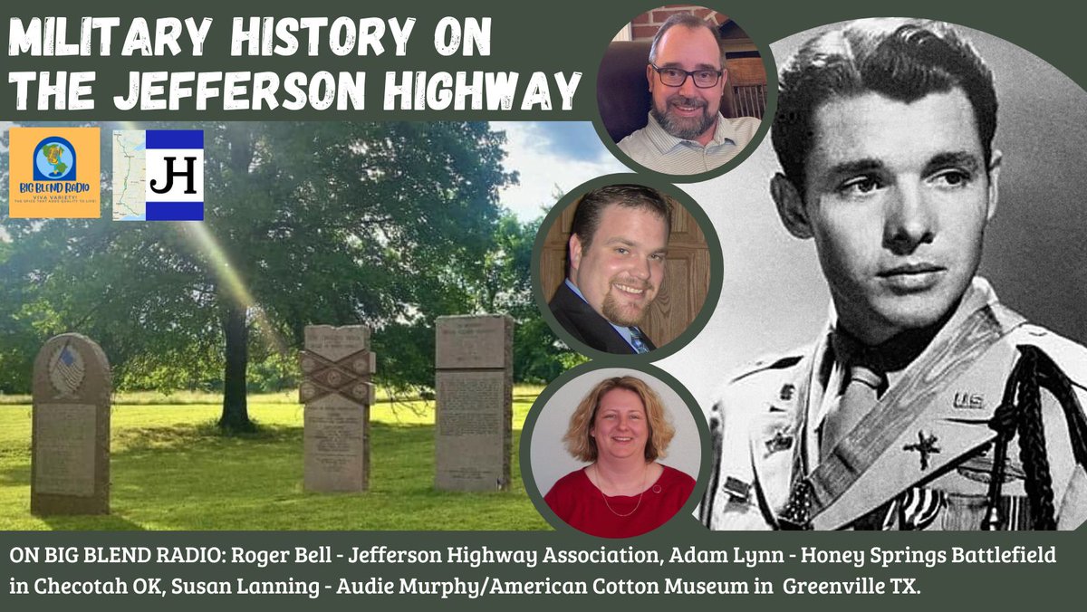 On #BigBlendRadio now, hear about Honey Springs Battlefield in OK & Audie Murphy American Cotton Museum in TX, both on the historic Jefferson Highway. Listen: shows.acast.com/big-blend-radi… #jeffersonhighway #militaryhistory