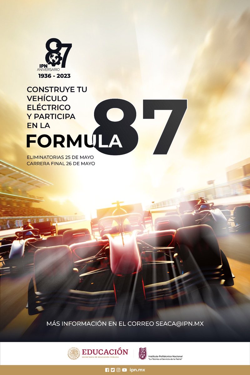 AcademicaIPN's tweet photo. Los invitamos a participar en la #CarreraIPN #Formula87 .
Un evento lleno de adrenalina, donde podrán demostrar sus habilidades de diseño, ingeniería y trabajo en equipo.¡Preparen sus carritos y vayan por la victoria! 🏎️🏆 #Huélum https://t.co/GFat09rBEM