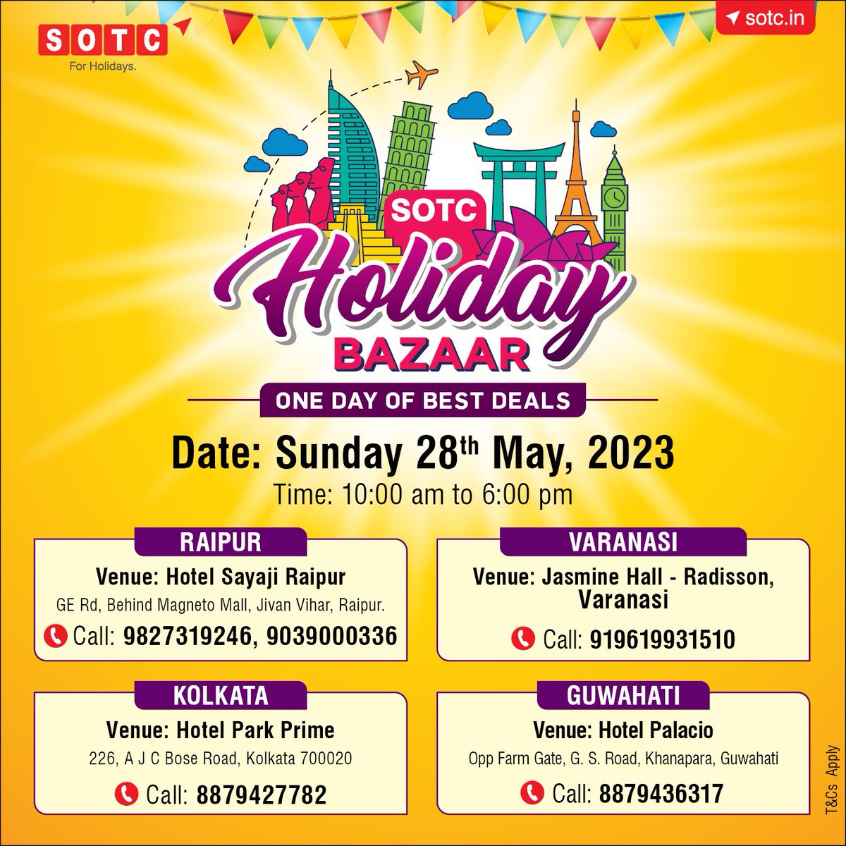 Attend SOTC Holiday Bazaar on Sunday, May, 28th

Walk in & Get Exclusive Holiday Deals.

#HolidayBazaar #sotc #bestdeals #onedayofbestdeals #raipur #varanasi #kolkata #guwahati #holidaydeals #summerdeals #summerholidays #travelwithsotc #sotc #weareforholidays #sotcholidays