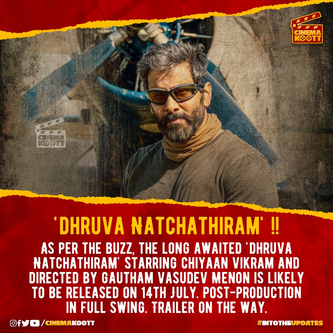 🎞️ #DhruvaNatchathiram Update 🔥💥

#ChiyaanVikram #GauthamVasudevMenon #HarrisJayaraj #RituVarma #AishwaryaRajesh
.
.
.
.
.
.
 #intotheupdates #cinemakoott