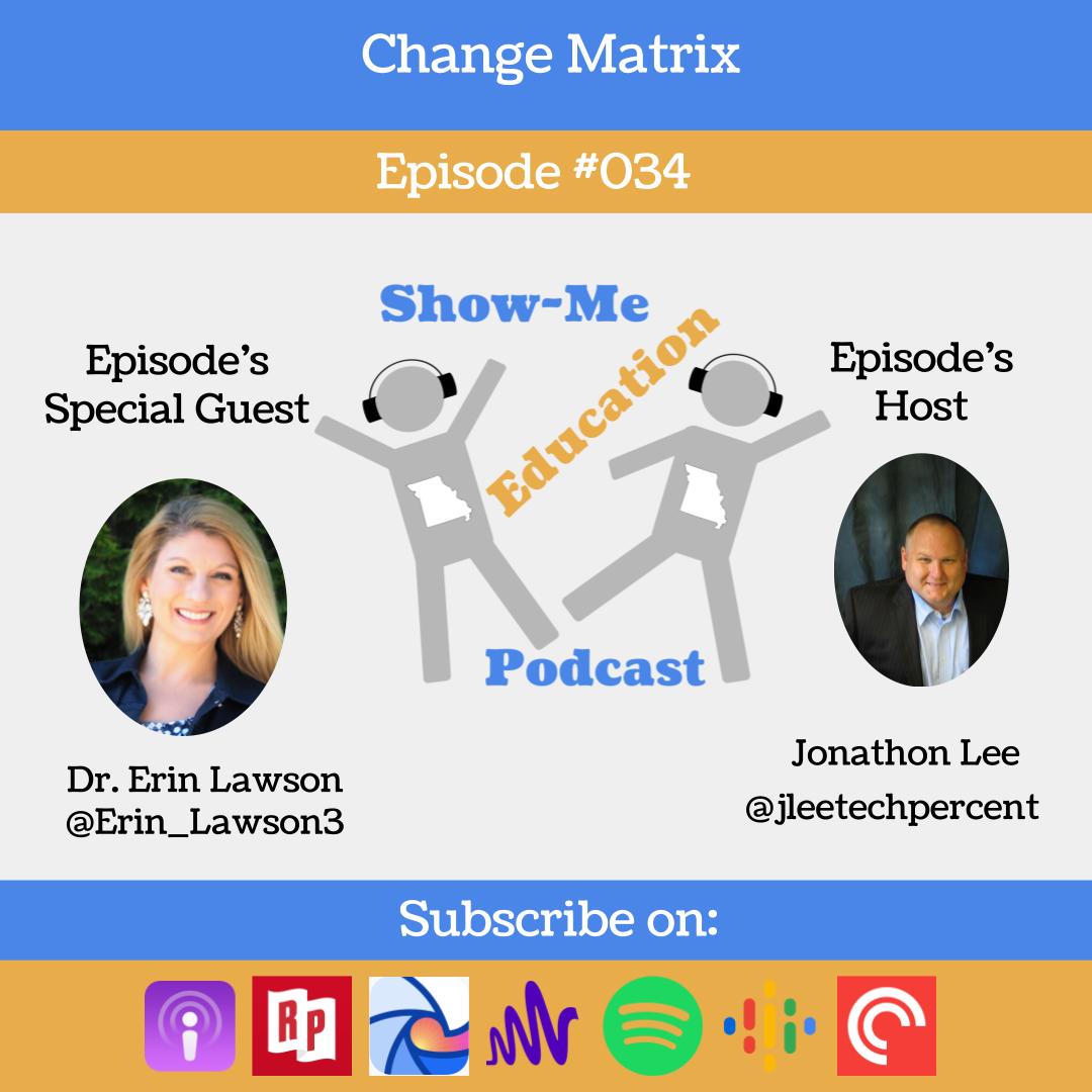 Ep.34 pf the podcast was just released! Catch <a href="/jleeTechPercent/">Jonathon Lee</a> convo w/ <a href="/Erin_Lawson3/">Erin Lawson, Ed.D.</a> as she explains how she utilizes an awesome matrix to help with change! This can be used at all levels! Give it a listen! spotifyanchor-web.app.link/e/MHUe7Tjq6zb #leadership <a href="/MOEducation/">Missouri DESE</a>