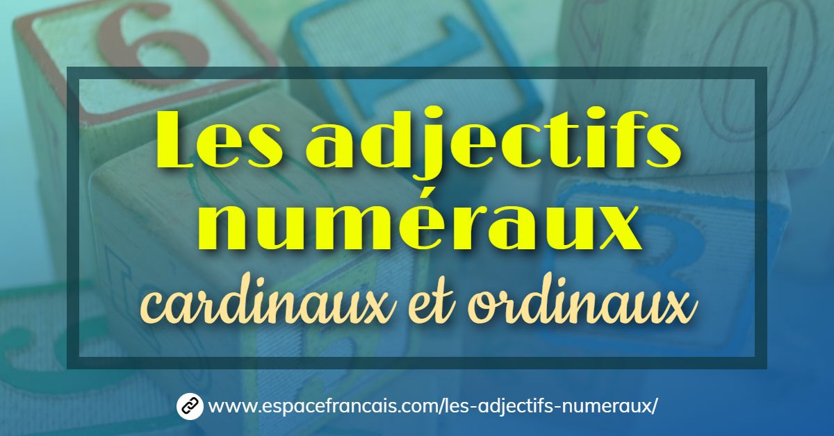 EspaceFrancais's tweet photo. Les adjectifs numéraux - article enrichi et mis à jour !
Il y a 2 sortes d'adjectifs numéraux : les adjectifs numéraux cardinaux et les adjectifs numéraux ordinaux. Retrouvez les règles d'accord.
👉 https://t.co/4vv0w0H7yK

#FLE #LangueFrançaise #orthographe #Grammaire #Adjectif https://t.co/RK3yY4Qj7B