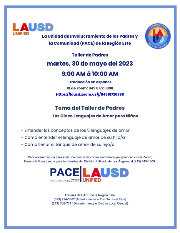 Please join us for our Region East Family Academy workshop “The 5 Love Languages for Children” on Tuesday, May 30, 2023, at 9:00 A.M. The Zoom link is lausd.zoom.us/j/84981726398
