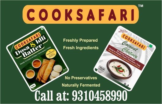 Cooksafari Dosa Batter and Coconut Chutney, am ideal combination 

Freshly prepared, 
Fresh Ingredients, 
No preservative and 
Batter naturally fermented 

Cook fresh with Cooksafari! 

#cooksafari #cookfresh #readytocook #readytoeat #hasslefree #batter #chutney