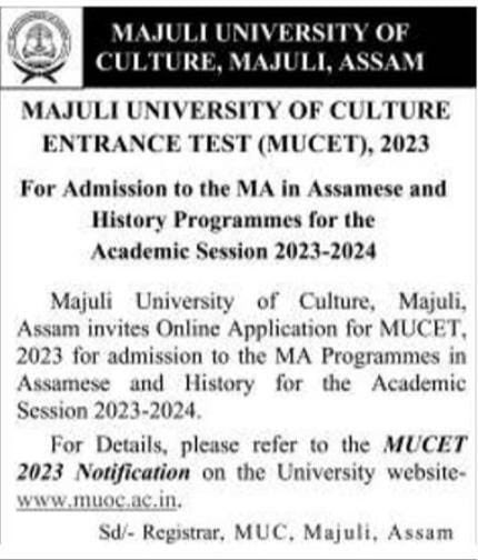 MA (Assamese) & MA (History) at Majuli University of Culture are open for admission.

Visit: muoc.ac.in