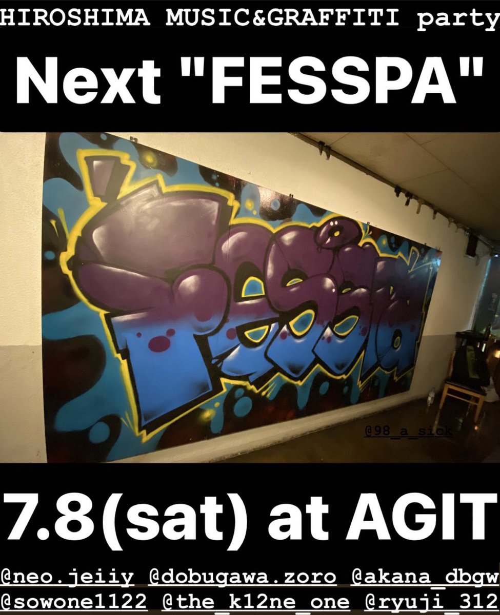 neohighlife's tweet photo. 次の"FESSPA"は、
7.8(sat) at AGIT 宜しく❗️
スプレー缶振って待ってろ！w

#FESSPA #Graffiti #MUSIC
#HIROSHIMA #AGIT https://t.co/h7jypVFSl3