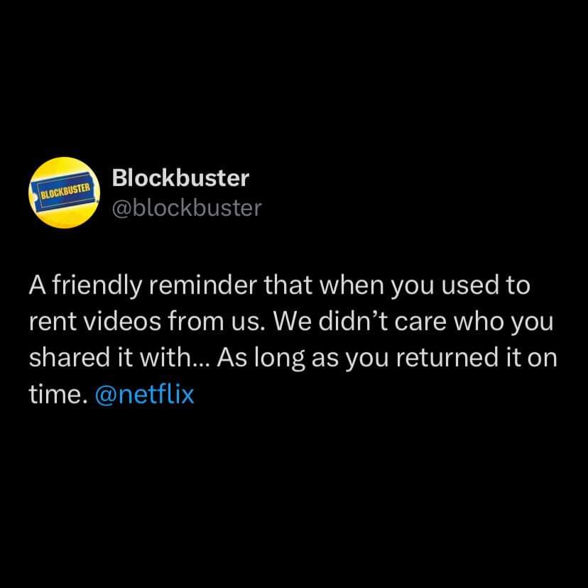 Okay well if only blockbuster was still around 😩