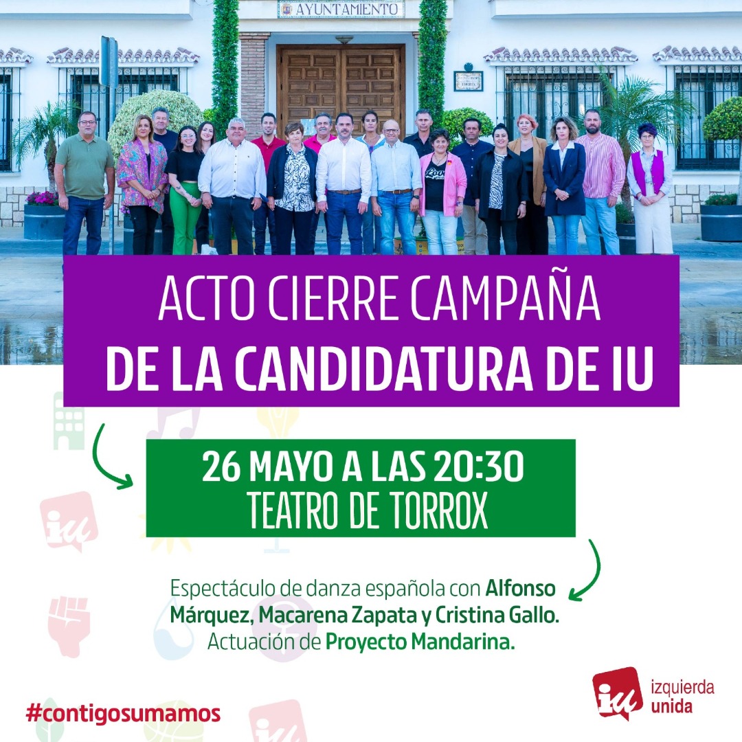 ➡️ Hoy #viernes 26 de mayo gran encuentro de #CIERRE DE #CAMPAÑA

🛑ATENCIÓN, CAMBIO DE UBICACIÓN POR PREVISIÓN DE LLUVIA 🛑

👉Será a las 20.30 horas en EL TEATRO DE TORROX.

🤝 ¡Vecinos y vecinas de Torrox, estáis todos invitados!

➕#ContigoSumamos #VotaIUTorrox #IUTorrox