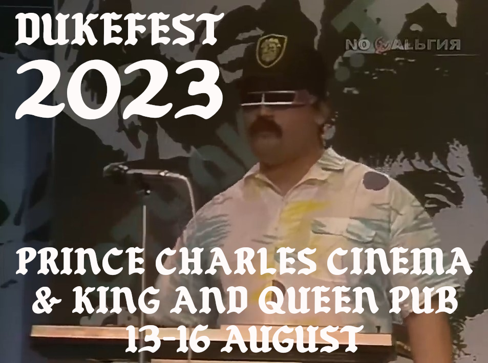 #DukeFest returns to <a href="/ThePCCLondon/">Prince Charles Cinema</a> &amp; King And Queen pub 13th-16th August, with four nights of film destruction! Line-up announced closer to the festival, can't wait to see you all again! #dukefest2023