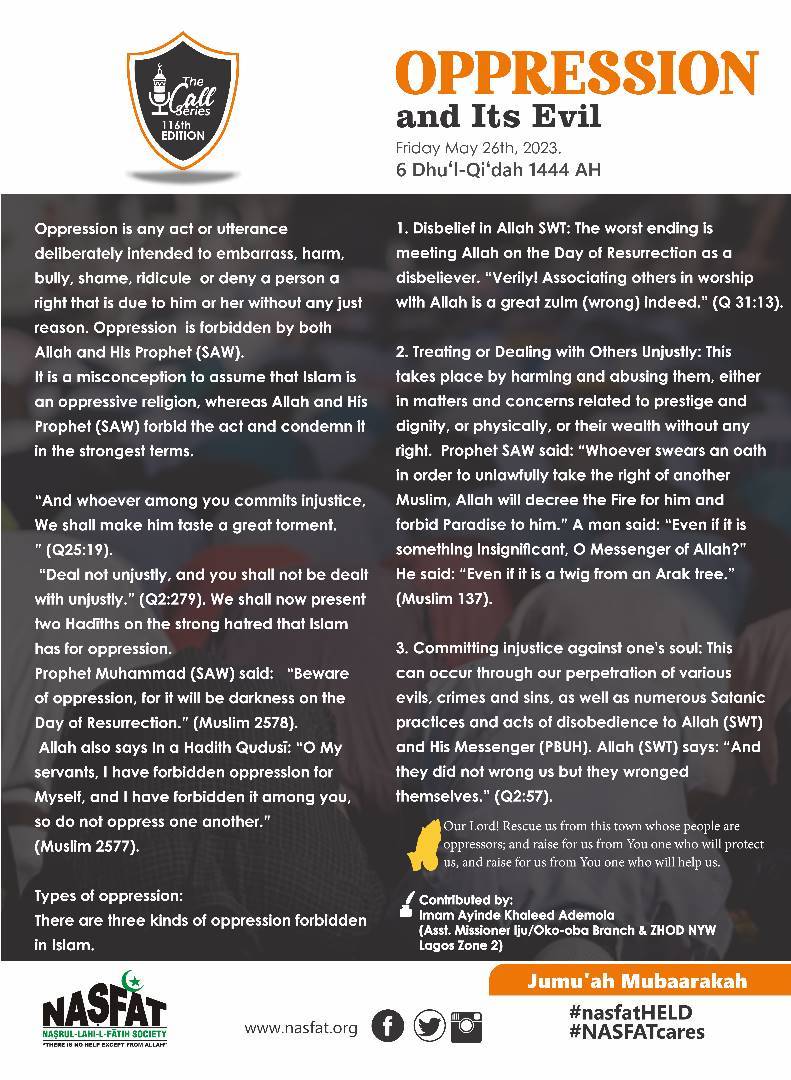 OPPRESSION AND ITS EVIL

 “O My servants, I have forbidden oppression for Myself, and I have forbidden it among you, so do not oppress one another.” (Hadīth Qudusī, Muslim 2577).

#nasfatHELD
#NASFATcares