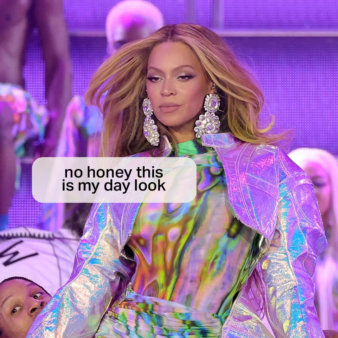 No, you're overdressed ✨✨✨

#beyonce #beyoncetour #beyoncetour2023 #bemorebeyonce #beyoncefans #beehive