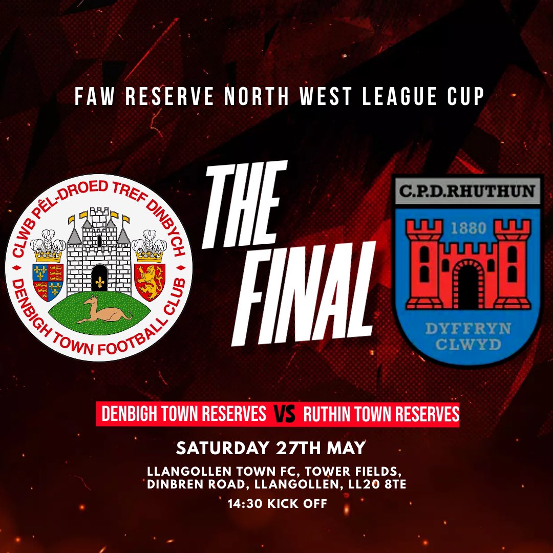DenbighTownFC's tweet photo. 𝗙𝗔𝗪 𝗥𝗲𝘀𝗲𝗿𝘃𝗲 𝗡𝗼𝗿𝘁𝗵 𝗪𝗲𝘀𝘁 𝗟𝗲𝗮𝗴𝘂𝗲 𝗖𝘂𝗽

🆚 @RuthinTownFC Reserves 
📆 Saturday 27th May
⏰ 14:30 
📍 @LlangollenFc Tower Fields
🏆 Reserve League Cup Final https://t.co/5QSW5QcKGz