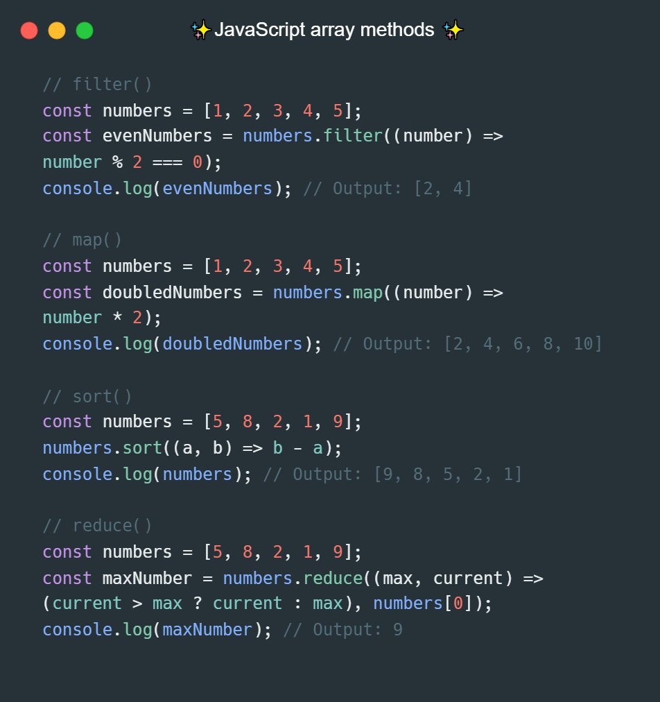 ishrratumar's tweet image. JavaScript array methods 💡

•- filter() is like you give it 10 things and it returns 2.
•- map() returns the exact same amount of elements as you give it.
•- sort() used for sorting elements in some order.
•- reduce() reduces the elements of an array into a single value.