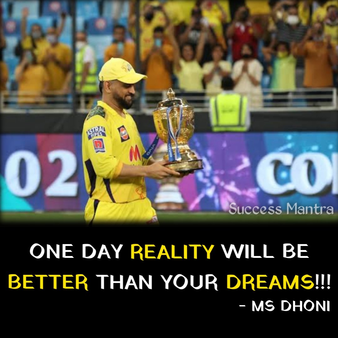 ONE DAY REALITY WILL BE BETTER THAN YOUR DREAMS!!!

#successmantra
#dhoni
#msdhoni
#msdhoniquotes
#successmotivation 
#successquotes
#quotesaboutlife 
#motivationalquotes
#motivationalline
#motivationalstatus