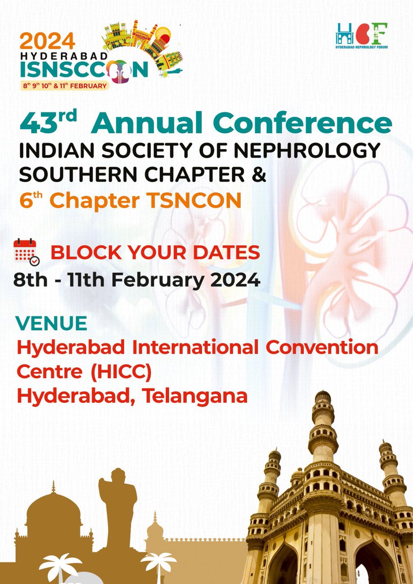 Dear Friends, 
 We are happy to release the first announcement of the Indian Society of Nephrology- South Chapter ( ISNSC) conference  (ISNSCCON) going to be held between 8-11th   February 2024., organized by Hyderabad Nephrology Forum (HNF). 
Please block the dates. 
thank you
