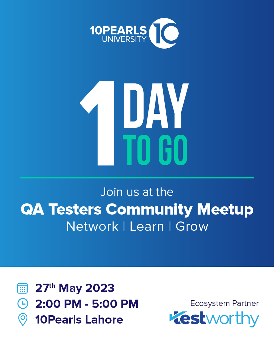Just ONE DAY TO GO for the QA Testers Community Meetup!🎉
An exciting collaboration between Testworthy and @10PUniversity , this meetup will be an excellent opportunity for  QA professionals to connect and share knowledge. See you all tomorrow, 27th May, at 10Pearls Lahore!
