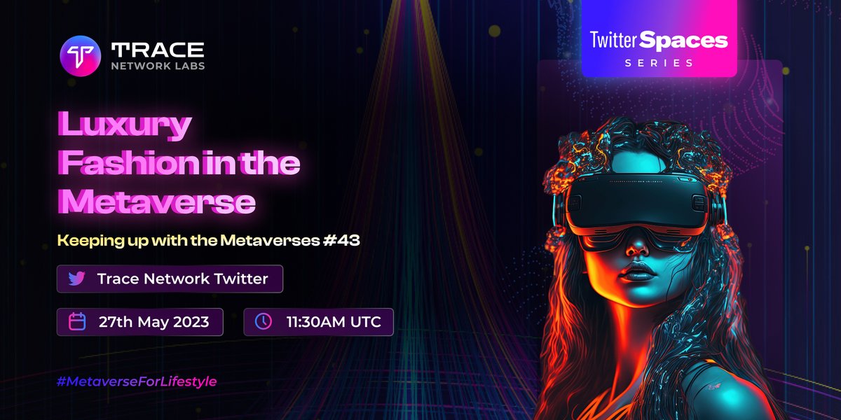 trace_network's tweet photo. 🎙️This week on #KUWM #43

We explore the glamorous world of high-end fashion in the #Metaverse, bring the hottest digital fashion trends to you &amp; unlock the future of luxury style..💃

🗓️  27th May 2023
⏰ 11:30 AM UTC
🔊 https://t.co/iowCUKmR5J

#MetaverseForLifestyle  $TRACE https://t.co/vdmpGZll9k