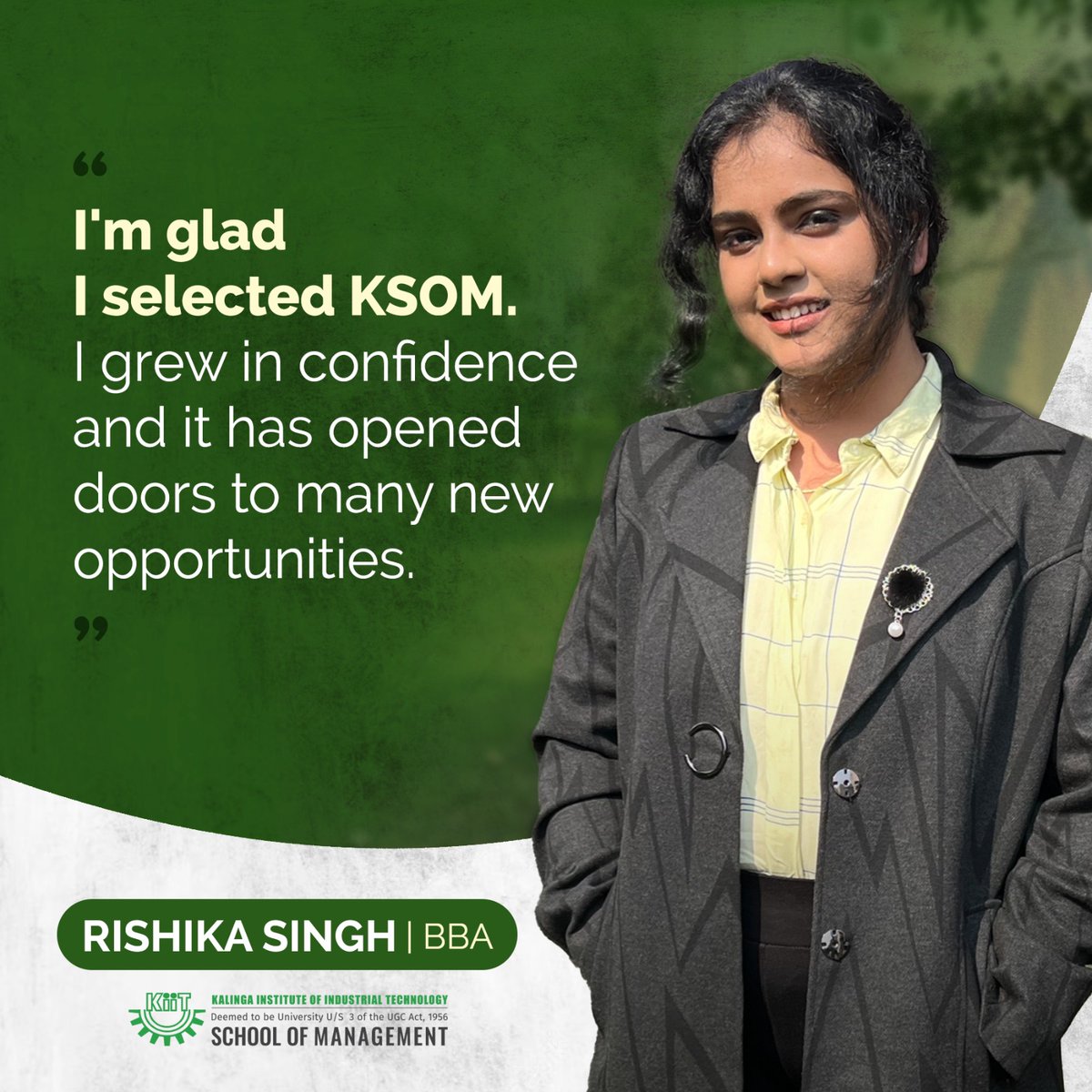 'KSOM has contributed significantly to building my confidence and opening up many opportunities,' says Rishika Singh.

#ksombbsr #testimonial #BBA #lifeatksom #Bhubaneswar #opportunities #kiit #bschool