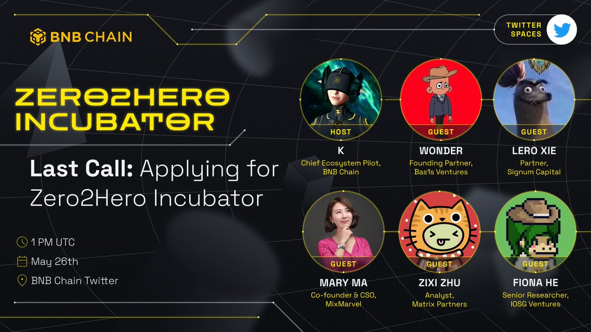 Last call for the Zero2Hero Incubator! Later today we will have an AMA with <a href="/IOSGVC/">IOSG Ventures</a>  <a href="/bas1s_ventures/">B1V | Bas1s Ventures</a> <a href="/Signum_Capital/">Signum Capital</a>  <a href="/MMDaoVenture/">MIX DAO</a> and Matrix Partners. 

Don't miss the chance to apply for our incubator before this Sunday: bnbchain.org/en/zero2hero-b…

📌Set a reminder for the Space: