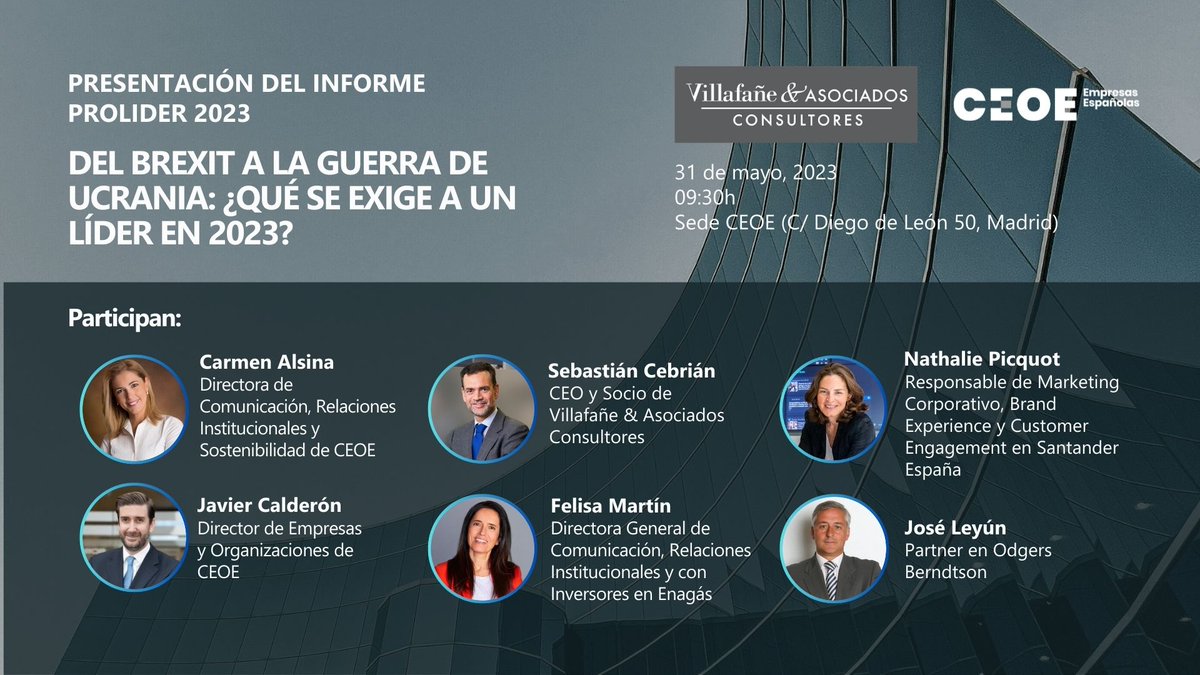 VillafaneyAsoc's tweet photo. Presentación del #InformeProlider 🚀

"Del #Brexit a la Guerra de #Ucrania: ¿Qué se exige a un líder en 2023?"

🗓️31 de mayo 
🕢09:30 
📍 @CEOE_ES, C/Diego de León 50, Madrid.

¡Inscríbete! 👇
Presencial: ✉️ empresasyorganizaciones@ceoe.es 
Online: https://t.co/1RxRhUHP9n https://t.co/fmFCwy2Fri