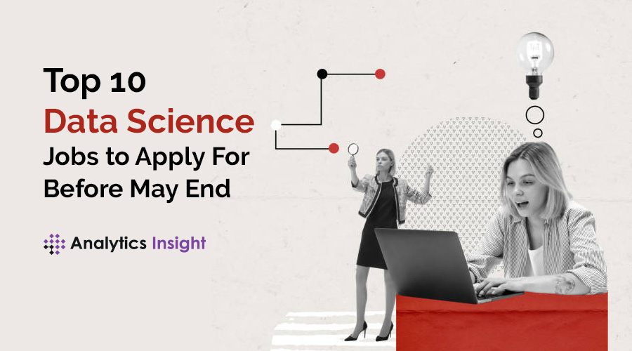analyticsinme's tweet image. 𝐓𝐨𝐩 𝟏𝟎 𝐃𝐚𝐭𝐚 𝐒𝐜𝐢𝐞𝐧𝐜𝐞 𝐉𝐨𝐛𝐬 𝐭𝐨 𝐀𝐩𝐩𝐥𝐲 𝐟𝐨𝐫 𝐁𝐞𝐟𝐨𝐫𝐞 𝐌𝐚𝐲 𝐄𝐧𝐝 
rb.gy/5buok 
#DataScience #DataScienceCareer #10DataScienceJobs #DataEngineer #DatabaseSystem #AI #AINews #AnalyticsInsight #AnalyticsInsightMagazine