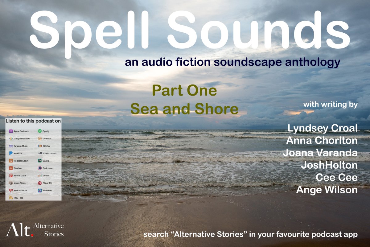 Alternative Stories (@storiesalt) on Twitter photo Out today!
#SpellSounds is a #poetry #spokenword and #soundscape series evoking #landscape and place.
Today we explore sea and shore with #writers <a href="/anna_chorlton/">Anna Chorlton</a> <a href="/writerlynds/">Lyndsey Croal</a> <a href="/JHoltonWriter/">Josh Holton</a> + more with readings by @TiffanyEclair + <a href="/SallyWTvoice/">Sally Walker-Taylor (find me on the 💙 sky one)</a>
buzzsprout.com/411730 Out today!
#SpellSounds is a #poetry #spokenword and #soundscape series evoking #landscape and place.
Today we explore sea and shore with #writers <a href="/anna_chorlton/">Anna Chorlton</a> <a href="/writerlynds/">Lyndsey Croal</a> <a href="/JHoltonWriter/">Josh Holton</a> + more with readings by @TiffanyEclair + <a href="/SallyWTvoice/">Sally Walker-Taylor (find me on the 💙 sky one)</a>
buzzsprout.com/411730